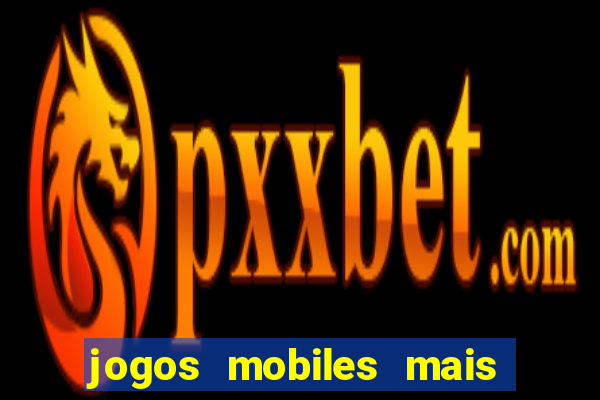 jogos mobiles mais jogados 2024